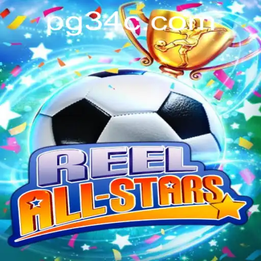 Explorando ReelAllStars: Apostas e Diversão no Mundo de 34c.com